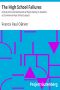 [Gutenberg 15683] • The High School Failures / A Study of the School Records of Pupils Failing in Academic or / Commercial High School Subjects